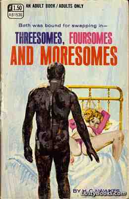 Threesomes, Foursomes And Moresome