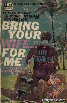 Bring Your Wife ... For Me