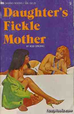 Daughter's Fickle Mother