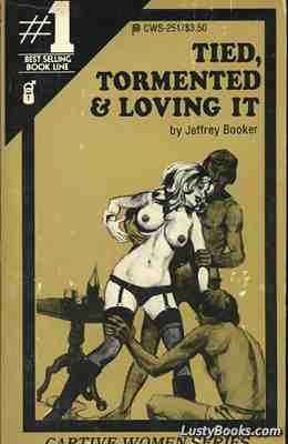 Tied, Tormented & Loving It