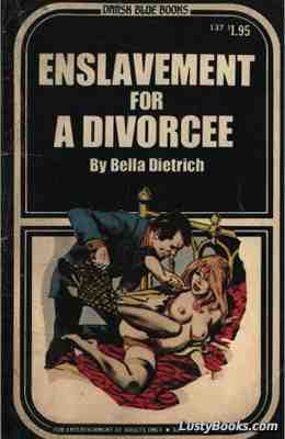 Enslavement For A Divorcee