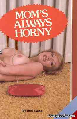 Mom's Always Horny