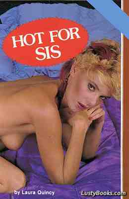 Hot For Sis