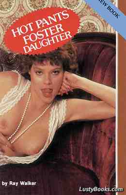 Hot Pants Foster Daughter