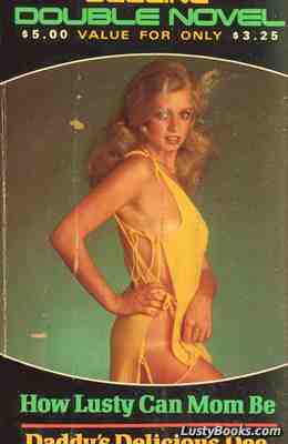 How Lusty Can Mom Be