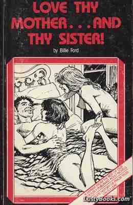 Love Thy Mother ... And Thy Sister