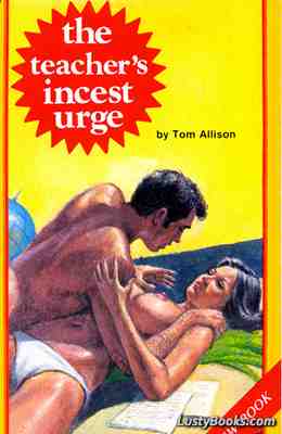 The Teacher's Incest Urge