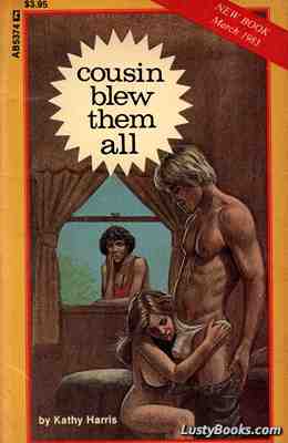 Cousin Blew Them All