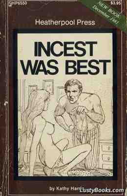 Incest Was Best