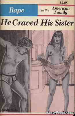 He Craved His Sister