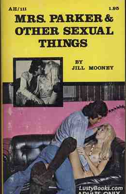 Mrs. Parker & Other Sexual Things