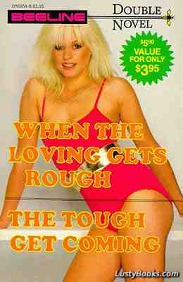 When The Loving Gets Rough