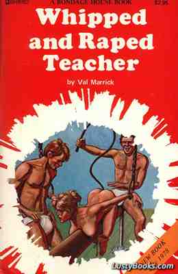 Whipped And Raped Teacher