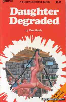 Daughter Degraded
