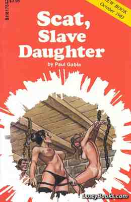 Scat, Slave Daughter