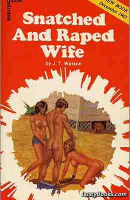 Snatched And Raped Wife