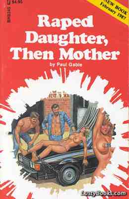 Raped Daughter, Then Mother