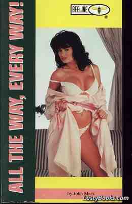 All The Way, Every Way!