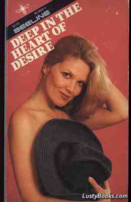 Deep In The Heart Of Desire