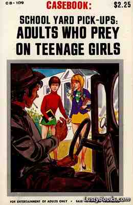 Adults Who Prey On Teenage Girls