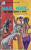Hail, Hail, The Gang Bang's Here!