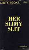 Her Slimy Slit