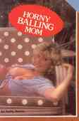 Horny Balling Mom