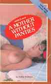 A Mother Without Panties