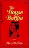 The House Of Borgia Vol. I