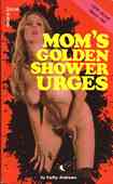 Mom's Golden Shower Urges