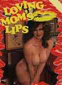 Loving Mom's Lips