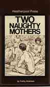 Two Naughty Mothers