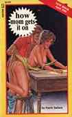 How Mom Gets It On