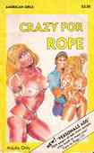 Crazy For Rope