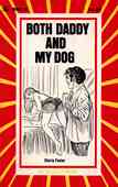 Both Daddy And My Dog