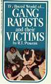 Gang Rapists And Their Victims