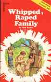 Whipped, Raped Family
