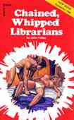 Chained, Whipped Librarians