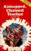 Kidnapped, Chained Teacher