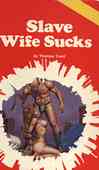 Slave Wife Sucks
