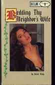 Bedding Thy Neighbor's Wife