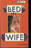 Bed My Wife
